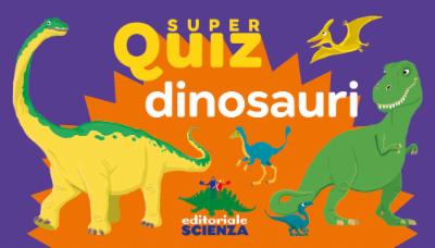 Super Quiz – Dinosauri
