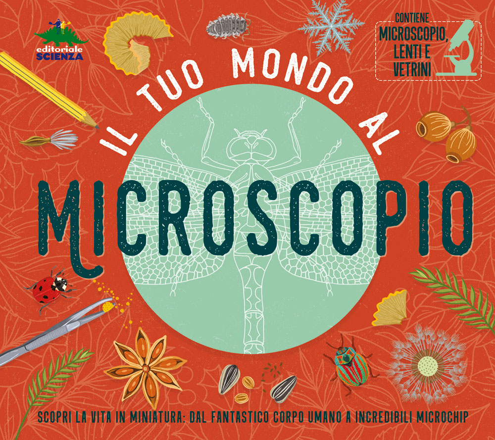 Il tuo mondo al microscopio
