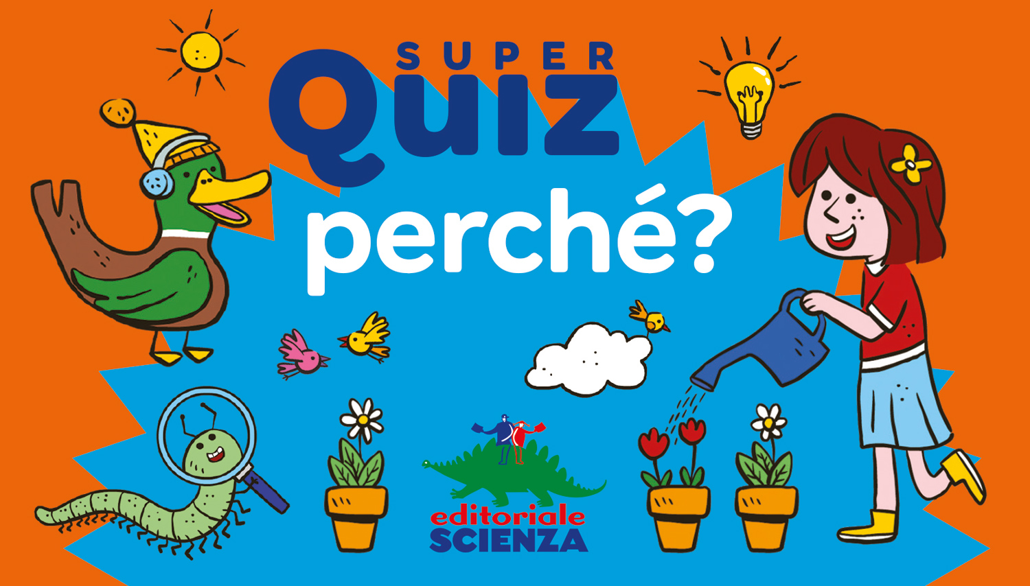 Super Quiz – Perché