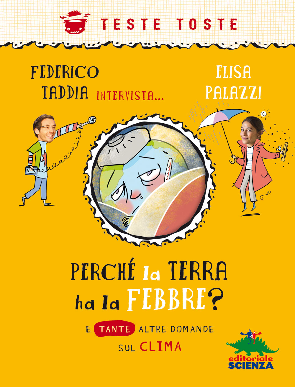Perché la Terra ha la febbre?