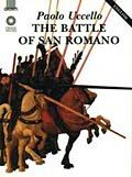 Paolo Uccello. The Battle of San Romano (in inglese)