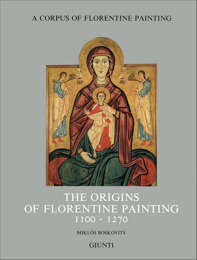 The origins of florentine painting (1100-1270) (in inglese)