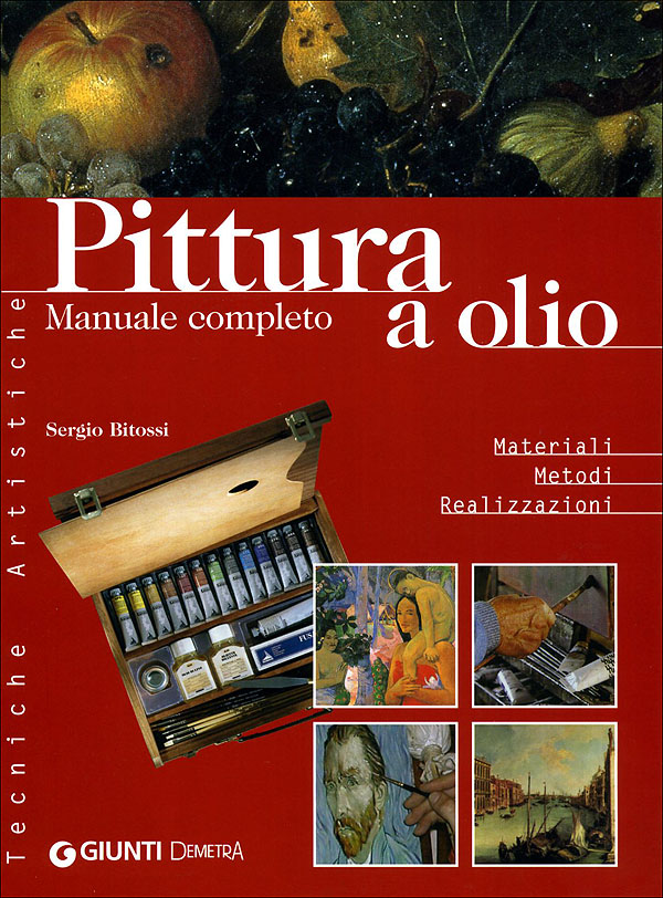 Pittura a olio. Manuale completo