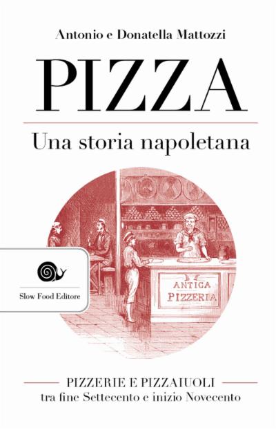 Pizza. Una storia napoletana