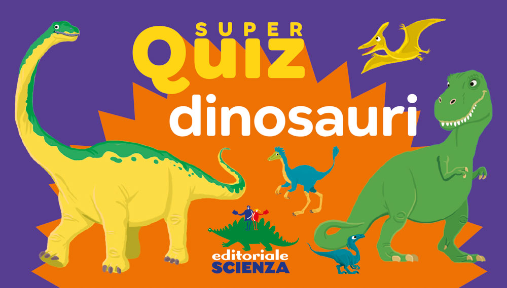 Super Quiz - Dinosauri