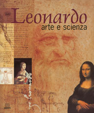 Leonardo. Arte e scienza
