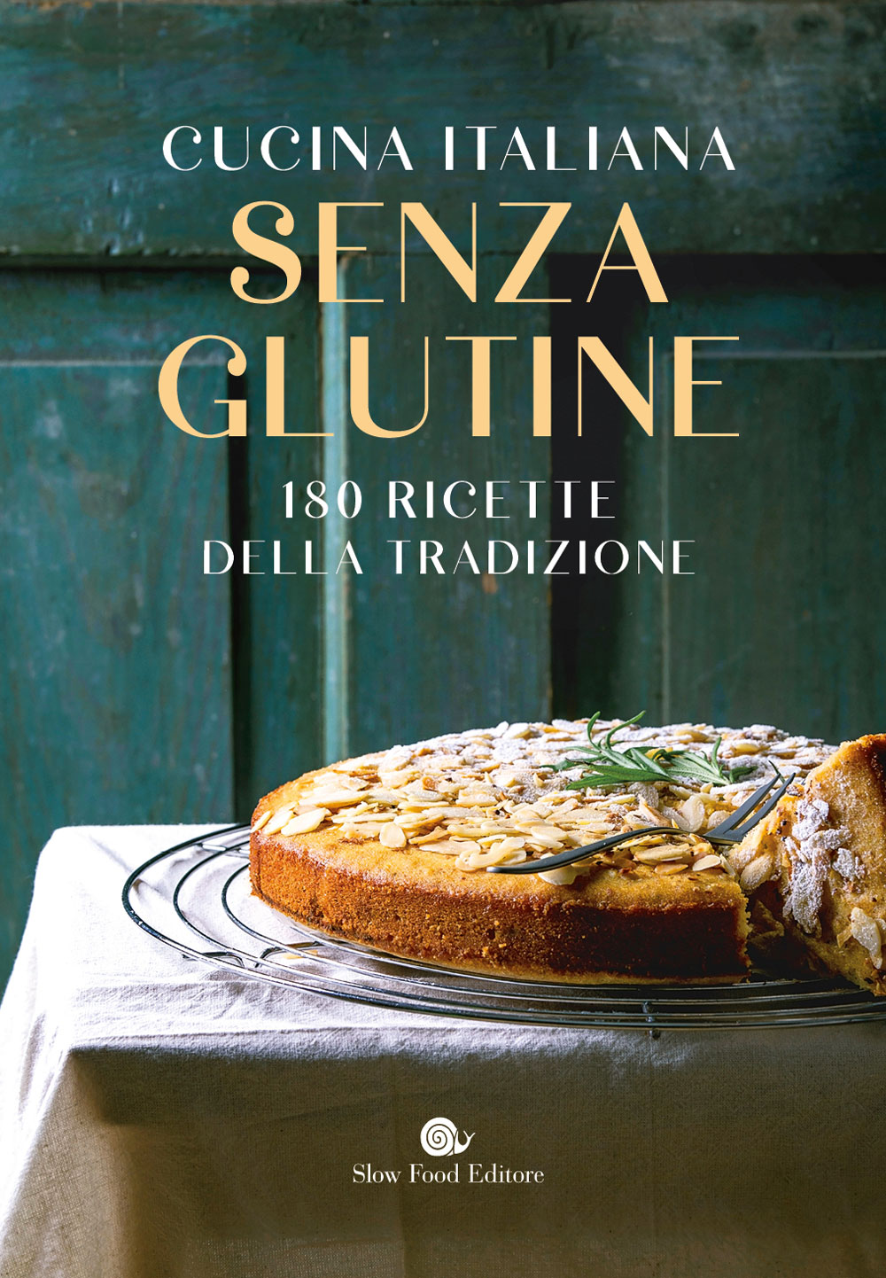 Cucina italiana senza glutine. 