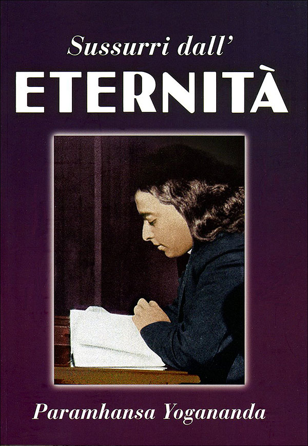 Paramhansa Yogananda Come Vincere Le Sfide Della Vita