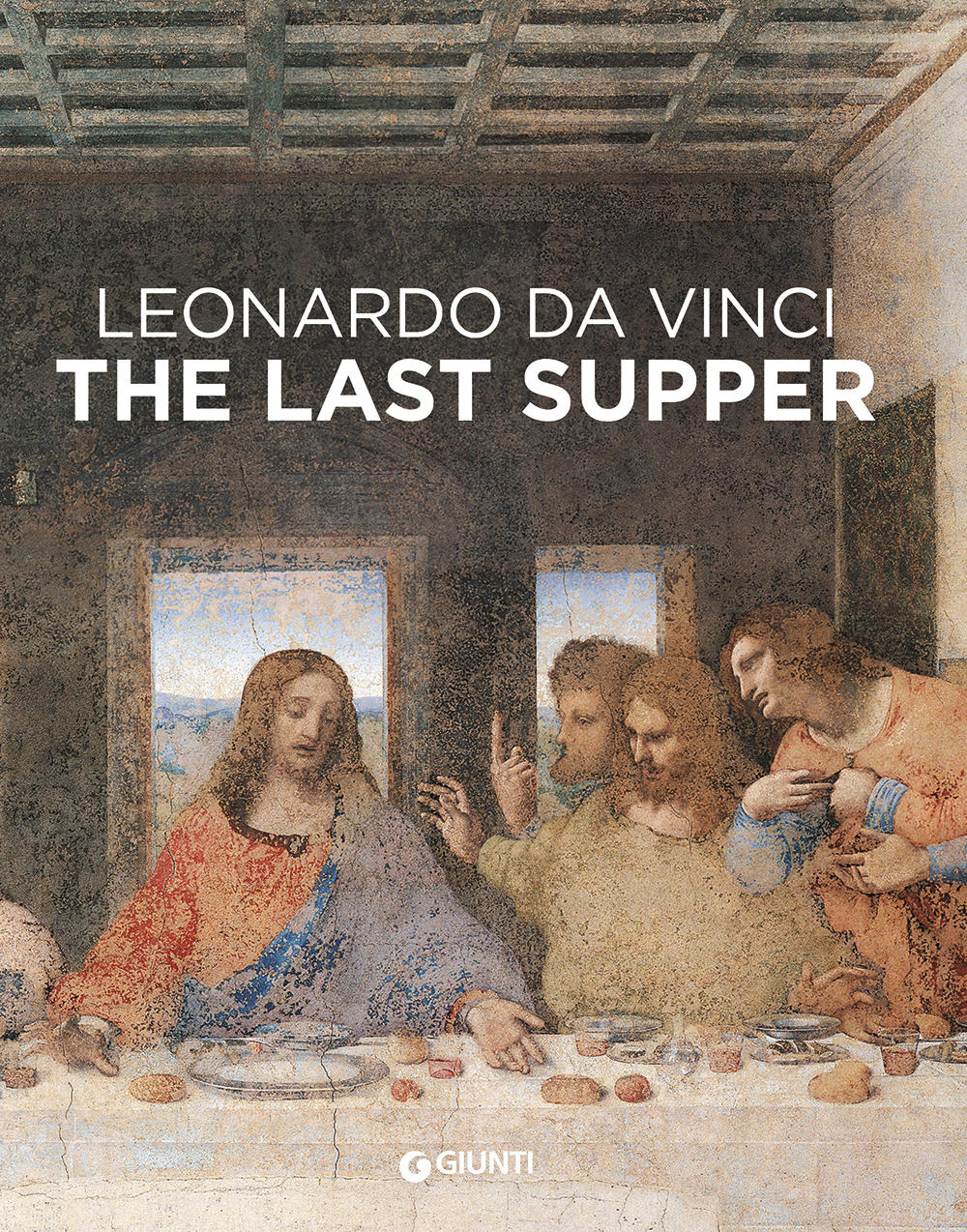 Leonardo da Vinci. The Last Supper