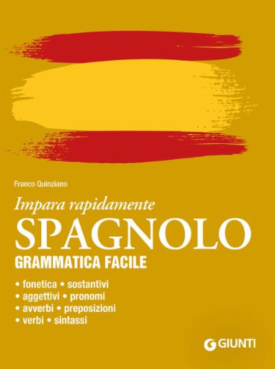 Spagnolo. Grammatica facile