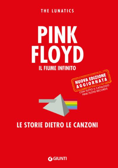 Pink Floyd. Il fiume infinito
