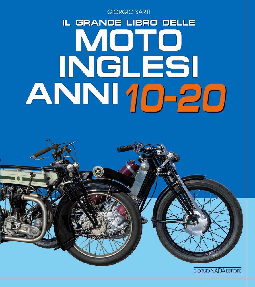 Il grande libro delle moto inglesi anni 10-20