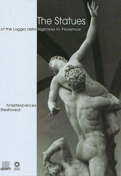 The Statues of the Loggia della Signoria in Florence