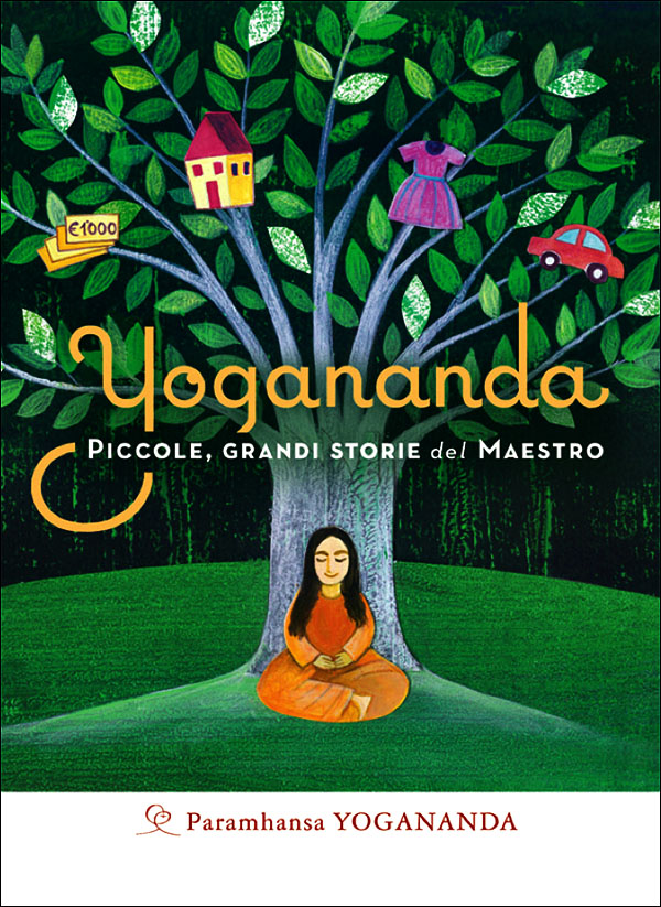 Yogananda. Piccole grandi storie del Maestro