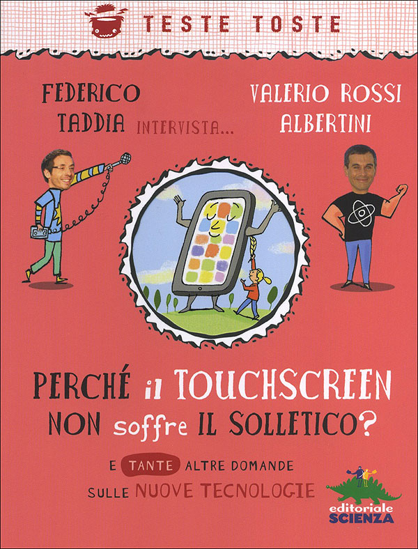 Perché il touchscreen non soffre il solletico?