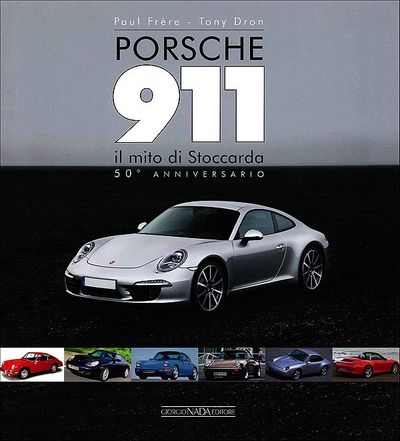 Porsche 911 il mito di Stoccarda