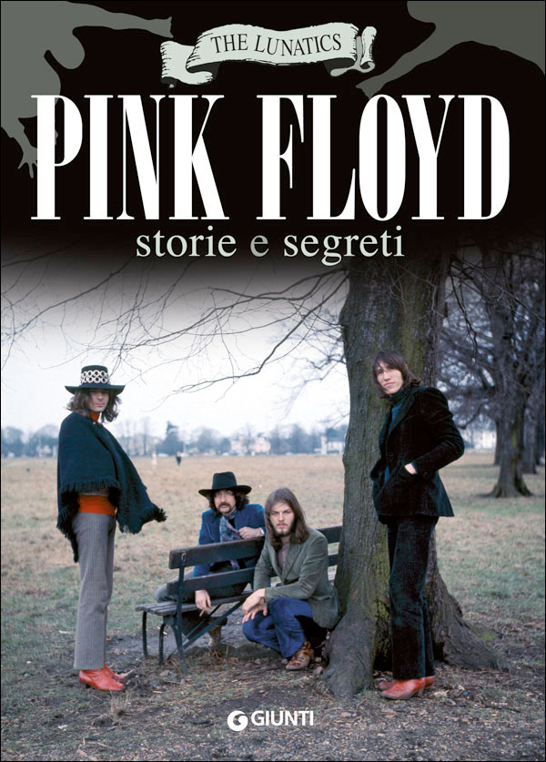 Pink Floyd. Storie e segreti