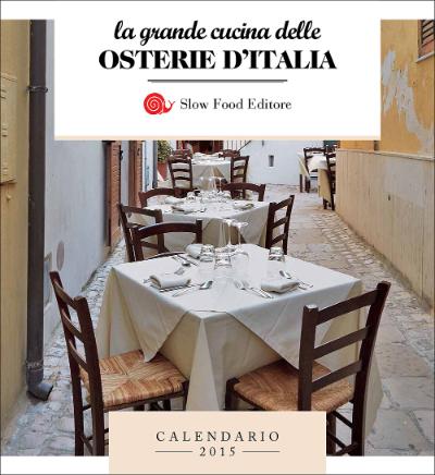 La grande cucina delle osterie d'Italia - Calendario 2015