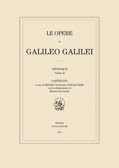Le Opere di Galileo Galilei - Appendice - Vol. II