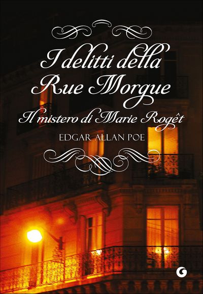 I delitti della Rue Morgue. Il mistero di Marie Rogêt