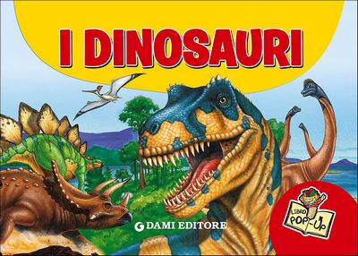 I Dinosauri (Tridimensionale)