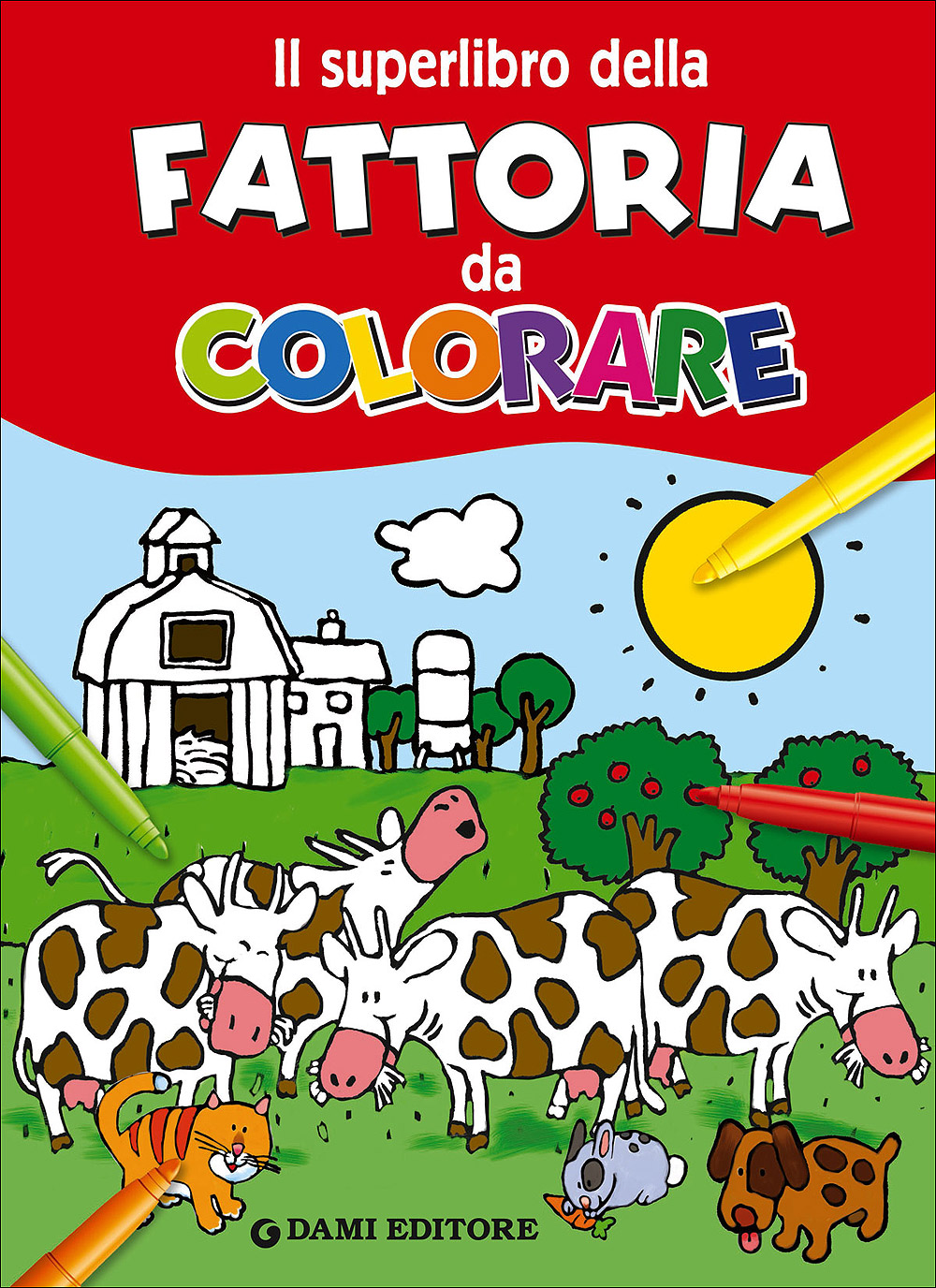 Il superlibro della Fattoria da colorare