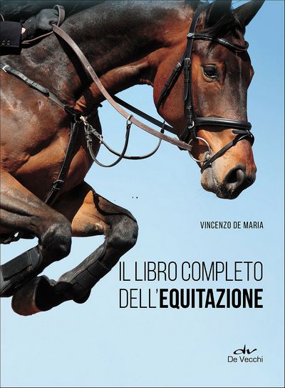 Il libro completo dell'equitazione