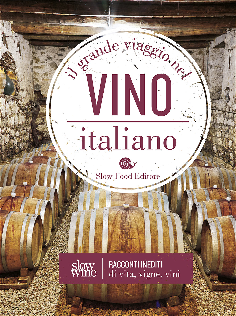 Il grande viaggio nel vino italiano