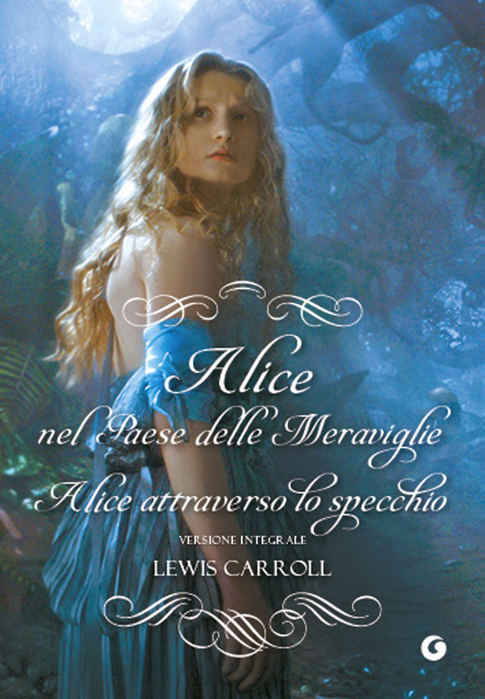 Alice Nel Paese Delle Meraviglie Alice Attraverso Lo Specchio Giunti