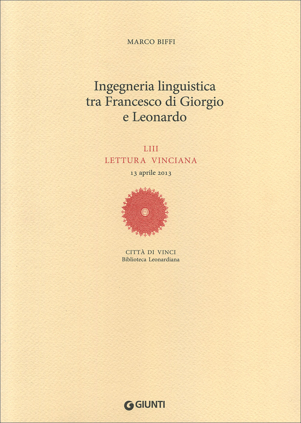 Ingegneria linguistica tra Francesco di Giorgio e Leonardo