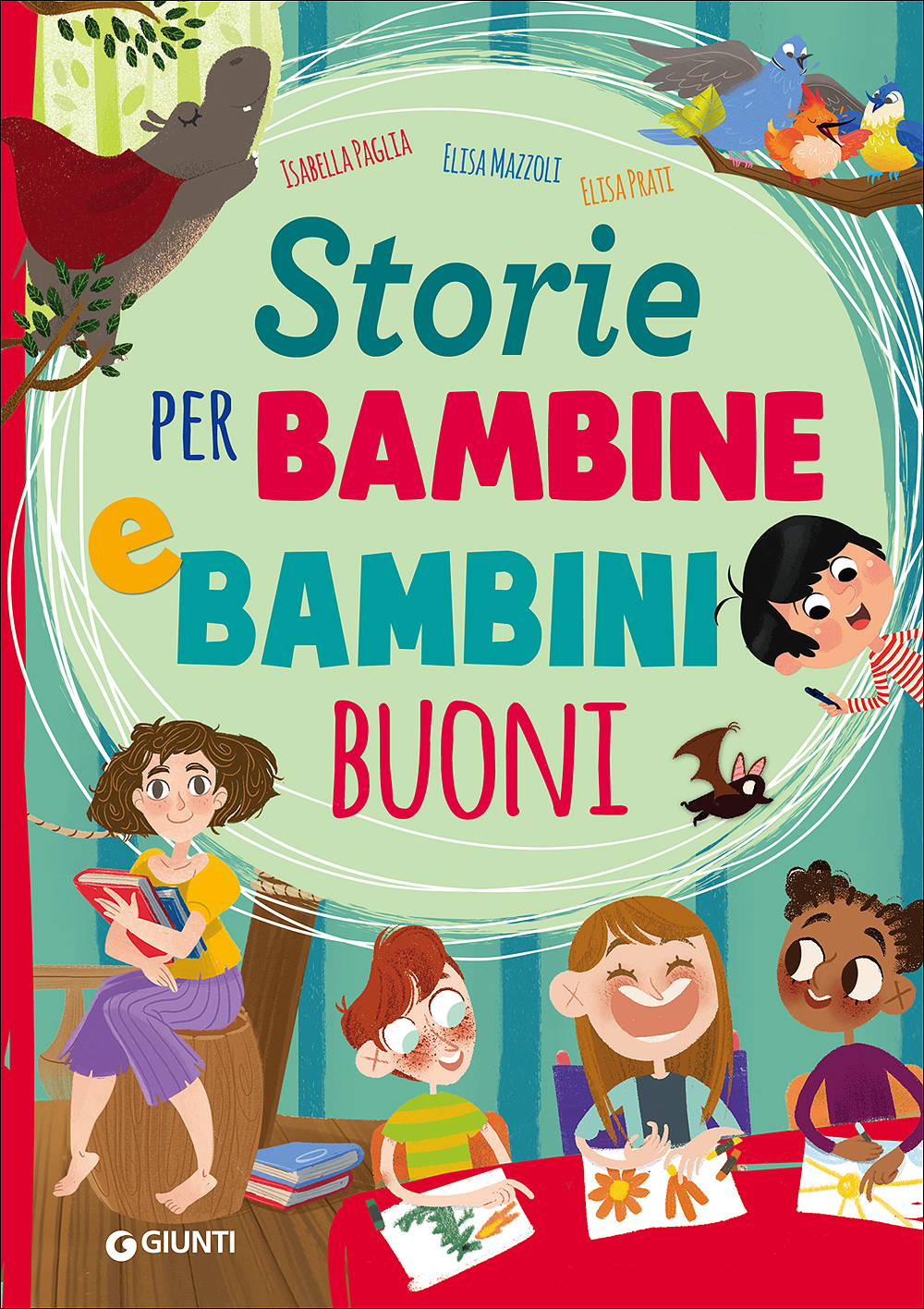 Storie per bambine e bambini buoni - Giunti