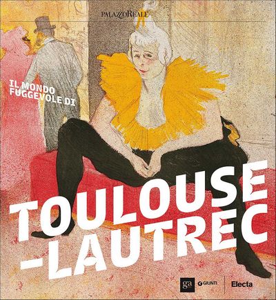 Il mondo fuggevole di Toulouse-Lautrec
