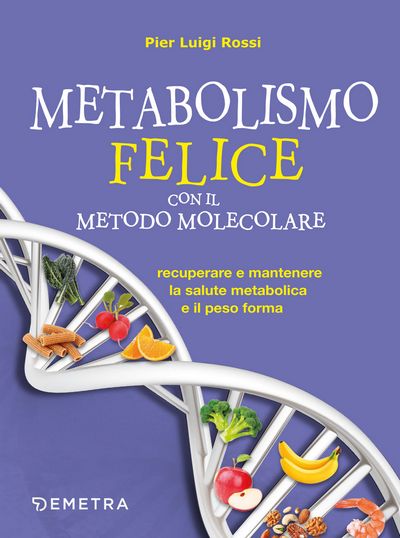Metabolismo felice con il metodo molecolare