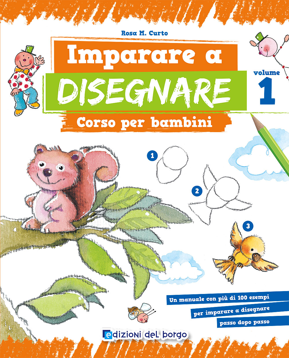 Imparare a disegnare. Corso per bambini - Vol. 1, Rosa Maria Curto