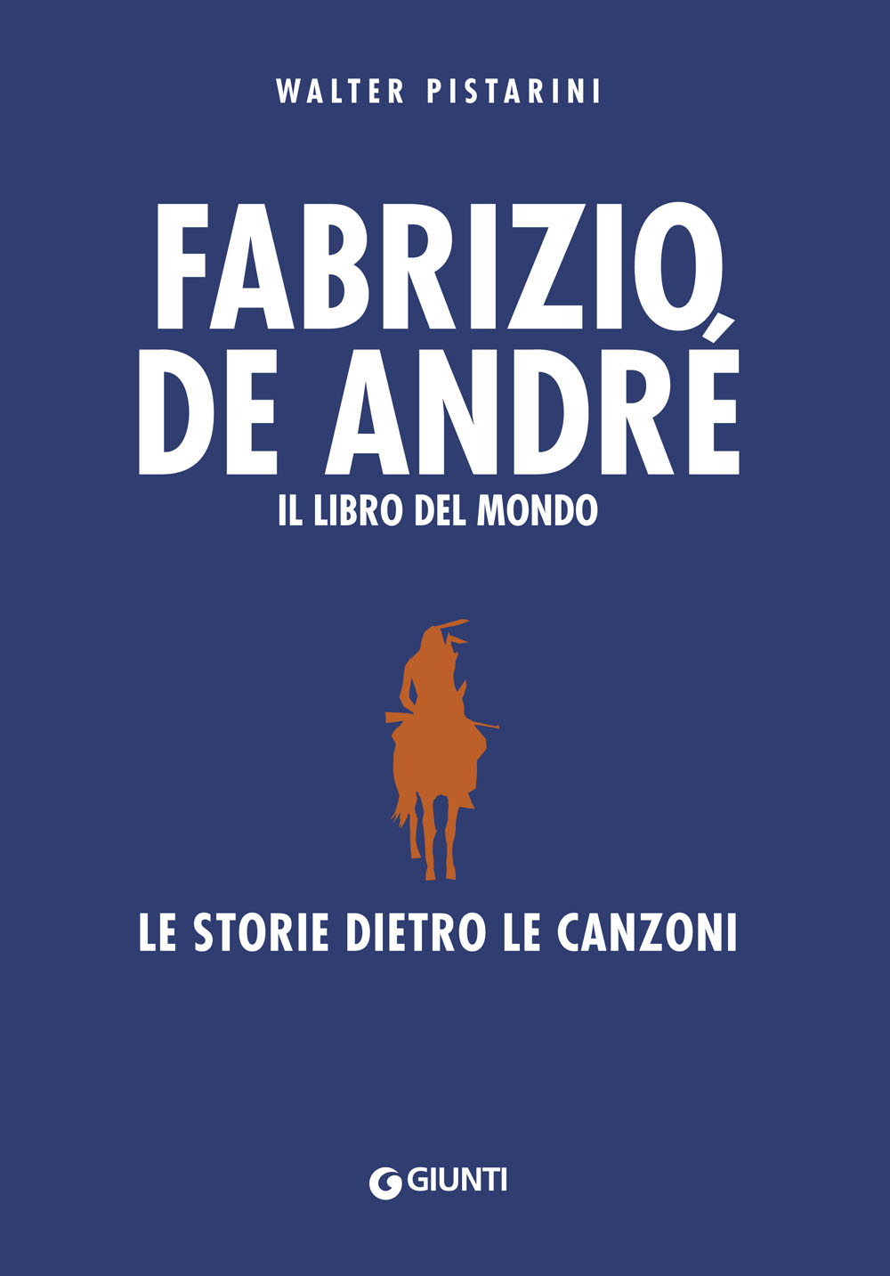 Fabrizio De André. Il libro del mondo