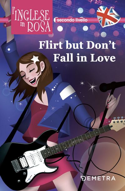 Flirt but don't fall in love