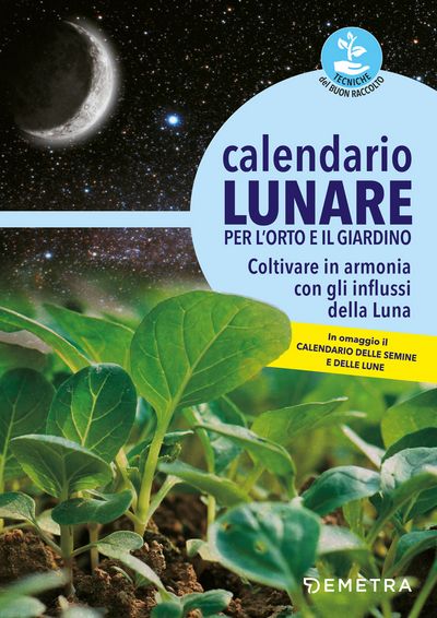 Calendario lunare per l'orto e il giardino