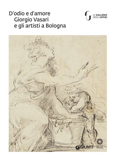 D'odio e d'amore. Giorgio Vasari e artisti a Bologna
