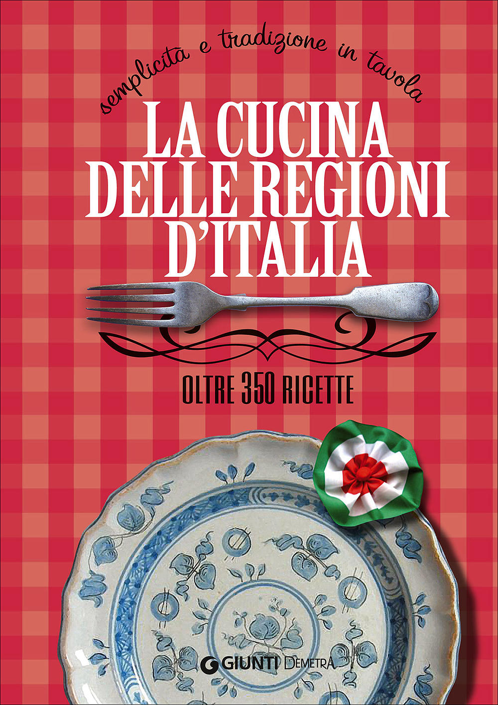 La cucina delle regioni d'Italia