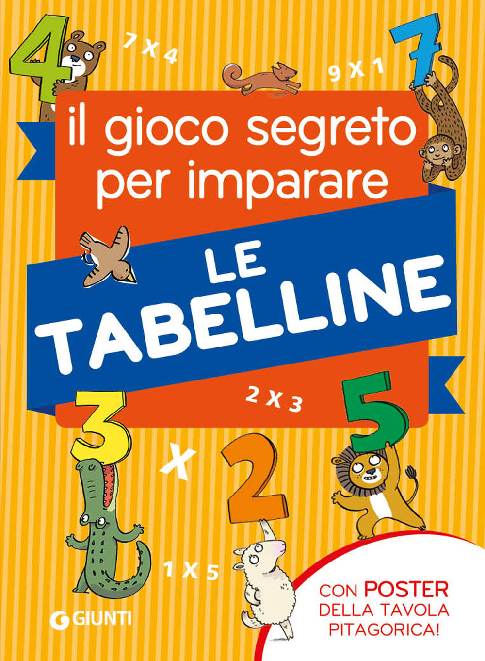 Il Gioco Segreto Per Imparare Le Tabelline Giunti