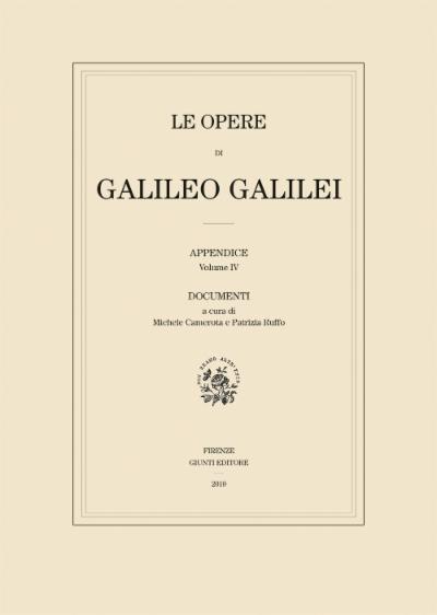 Le opere di Galileo  Galilei - Appendice Vol. IV