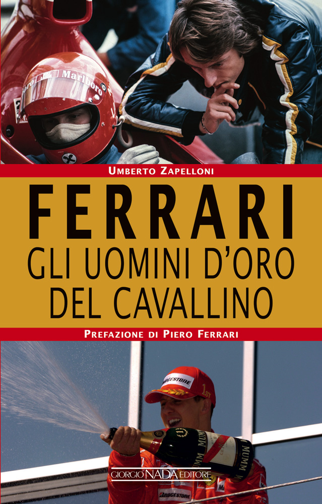 Ferrari Gli uomini d’oro del Cavallino