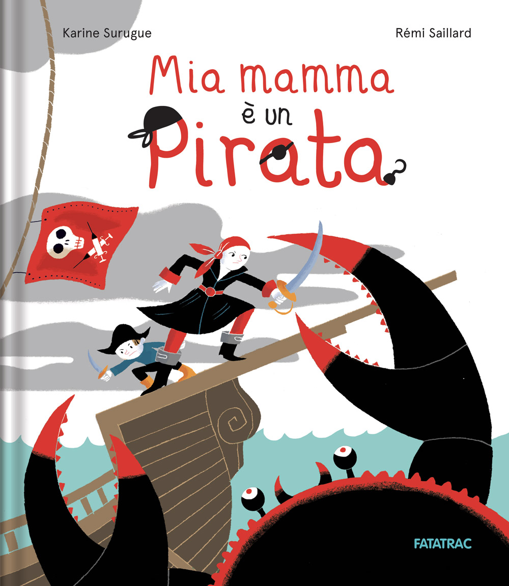 Mia Mamma è Un Pirata Giunti