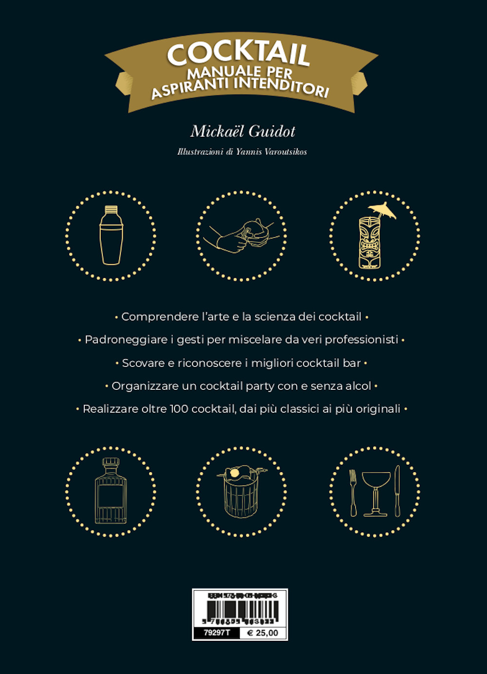 Cocktail. Manuale per aspiranti intenditori