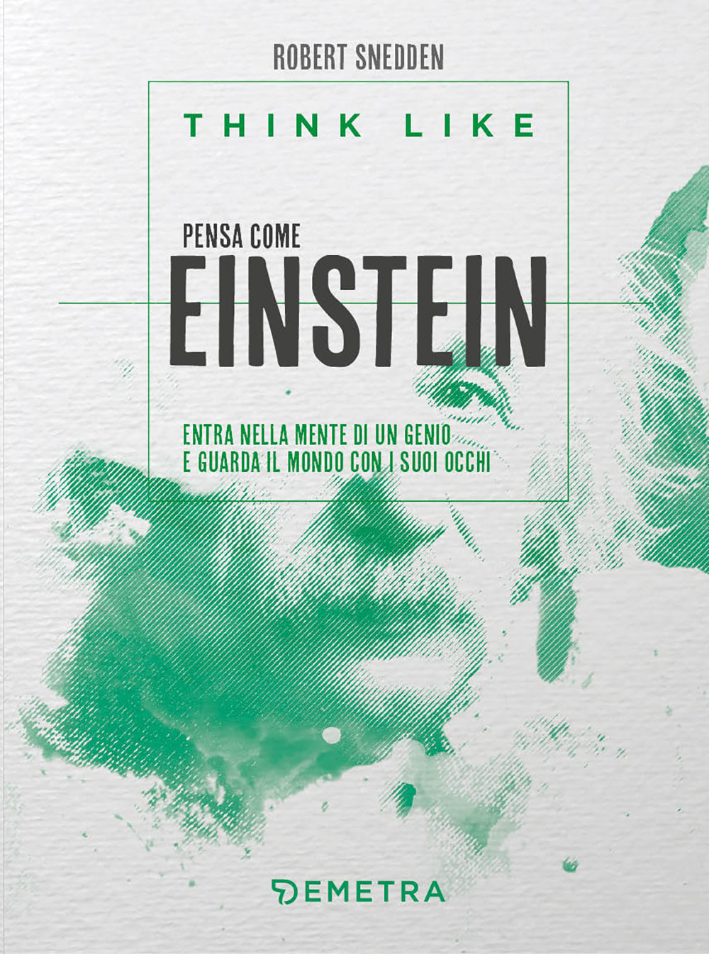 Think like. Pensa come Einstein
