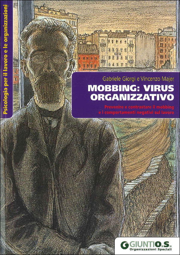 Mobbing: virus organizzativo