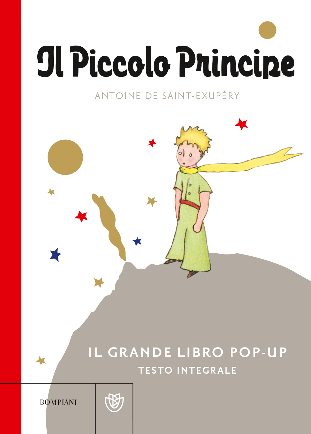 Il Piccolo Principe. Ediz. illustrata - Antoine de Saint-Exupéry - Libro -  Bompiani - Tascabili | IBS