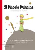 Il Piccolo Principe. Il grande libro pop-up
