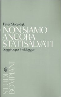 Non siamo ancora stati salvati. Saggi dopo Heidegger