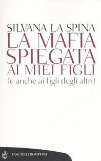 La mafia spiegata ai miei figli (e anche ai figli degli altri)